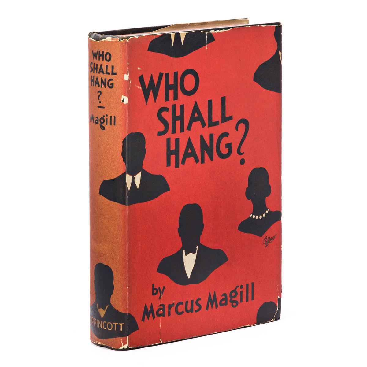 MAGILL, MARCUS [pseud. Joanna Giles and Brian Hill]. Who Shall Hang?